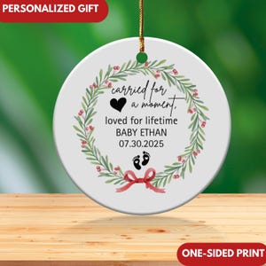 Miscarriage Ornament, Infant Loss, Baby Memorial,Carried for a Moment, Keepsake, Custom Baby Loss Ornament, Stillborn Memorial Gift