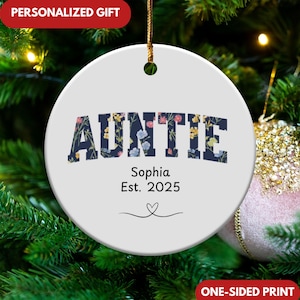 Personalized Floral Auntie Ornament for Aunt Christmas Ornament With Name, Custom Gift for Aunt Pregnancy Announcement,Aunt Ornament