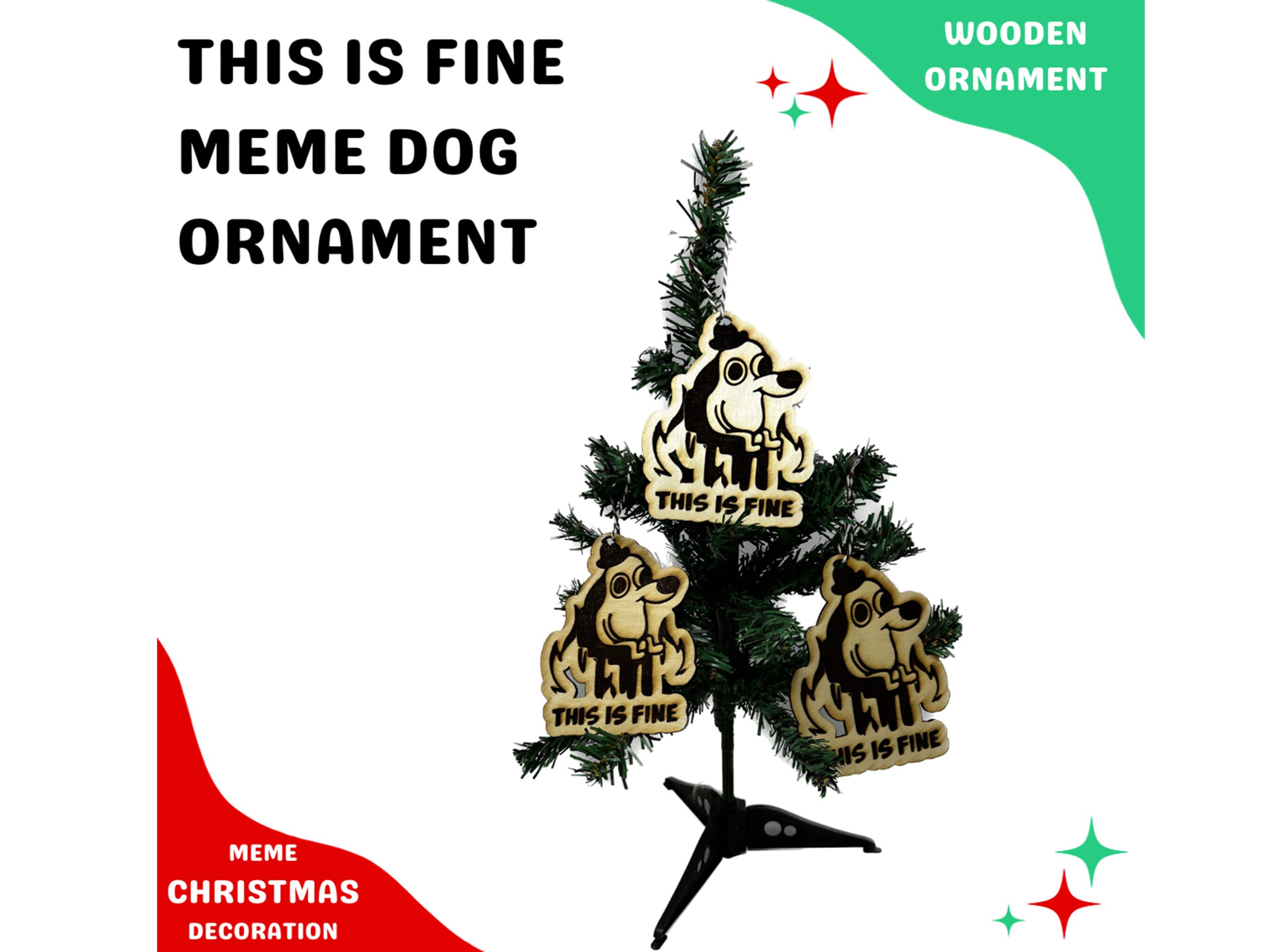 Meme Ornaments This is Fine Dog Funny Christmas Tree Decorations Reddit