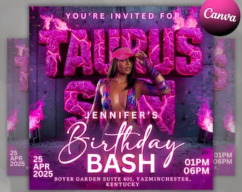 May include: A pink and purple birthday party flyer with the text "Taurus Birthday Bash" and "You're Invited For". The flyer also includes the date "April 25, 2025" and the time "01PM - 06PM".