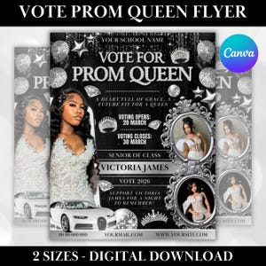 May include: Black and white flyer with the text "VOTE FOR PROM QUEEN" and the name "Victoria James". The flyer includes images of a woman in a formal dress, a car, and decorative elements.
