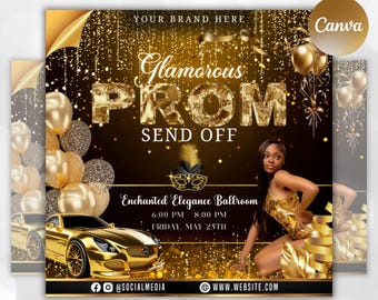 May include: A digital prom invitation flyer with a glamorous theme. The design features gold accents, balloons, and a golden car. Text includes "Glamorous PROM SEND OFF" and event details. The flyer is available for digital download.