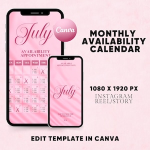 May include: A digital monthly availability calendar template for Instagram reels and stories, featuring a pink theme with the text July, Availability Appointment, and 1080 x 1920 px. The design includes two smartphone mockups displaying scheduling grids.