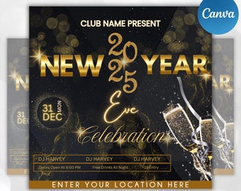 May include: A black and gold New Year's Eve party flyer with the text "2025 New Year Eve Celebration" and the date "31 Dec". The flyer also includes the text "Club Name Present" and "DJ Harvey".