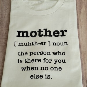 Mother&#39;s Day Tshirt, best gift for your mother.