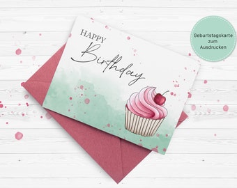 Geburtstagskarte • Geschenkkarte zum Geburtstag • Cupcake • zum selbst Ausdrucken • DIN A5 • Sofort Download