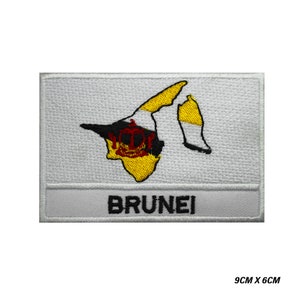 May include: White embroidered patch with the outline of the country of Brunei in yellow, black, and white. The word "BRUNEI" is written in black below the outline. The patch is 9 inches by 6 inches.
