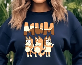 Bluey Family Sweatshirt, Mum Bluey Sweatshirt, Mama Sweatshirt, Mothers Day Gift, Mom Bluey Sweatshirt, Cartoon Mom Hoodie, Bluey Bingo