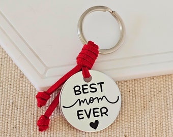 Best Mom Ever Keychain, Unique Gift for Mother's Day, Accessory for Her