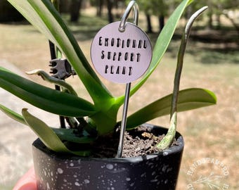 Emotional Support Plant Marker, Funny Plant Marker, Hand Stamped Plant Decor, Houseplant Gift, Gift for Plant Lovers, Gardener Gift