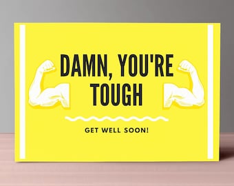 Tu es dur! Get Well Soon / Téléchargement numérique de la carte de vœux