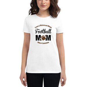 Football Mom Women&#39;s short sleeve t-shirt -football mom, mom football, mom of a football player, sports mom