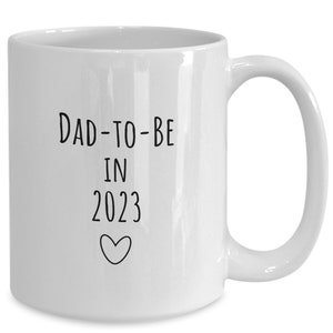 Dad To Be Mug - Pregnancy Announcement, New Parent Gift