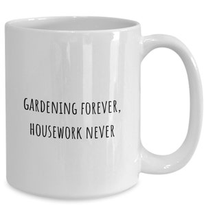 Gardening mug - gift for gardner, gardening gift, garden mug
