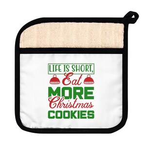 La vida es corta, come más galletas navideñas Soporte para olla con bolsillo
