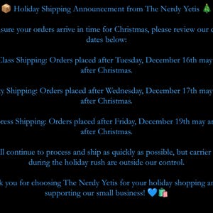 a holiday shipping announcement from The Nerd Yets, providing details about the shipping process for holiday orders. The text includes information about the cutoff dates for first-class and priority shipping, as well as express shipping options. The message expresses gratitude for choosing The Nerd Yets for holiday shopping and for supporting their small business.