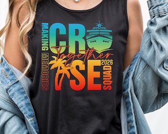 Cruise Squad 2026 Tank Top for Group Trips | Making Memories Together Family Cruise Vacation Shirt | Tropical Beach Cruise Gift