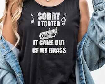 Camiseta sin mangas "Lo siento, me tiré un pedo" de tuba, camiseta divertida para músicos de viento metal, regalo de humor para músicos, camiseta para miembros de bandas, camiseta de orquesta.