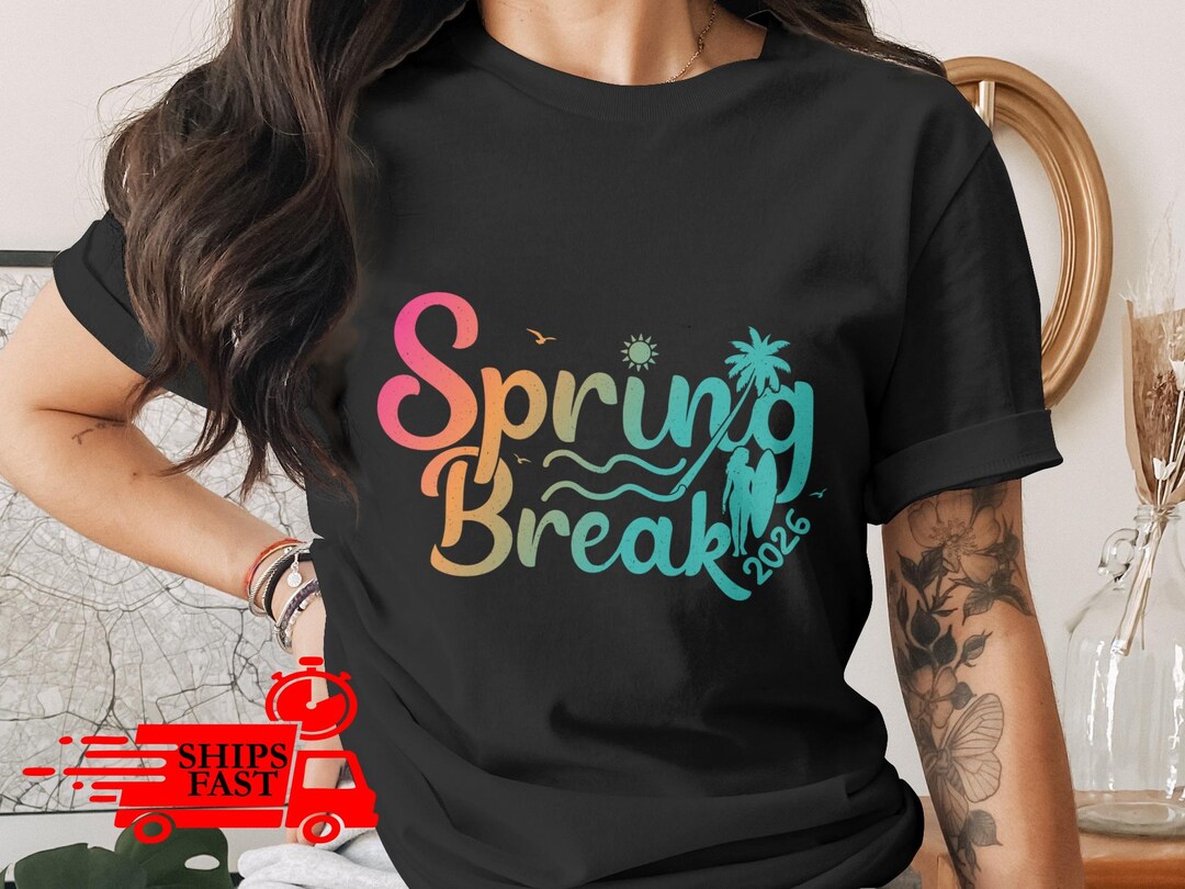 Spring Break Apparial Spring Break 2026 T-shirt, Vacation Tee, Beach Lover Gift, Summer Trip ...