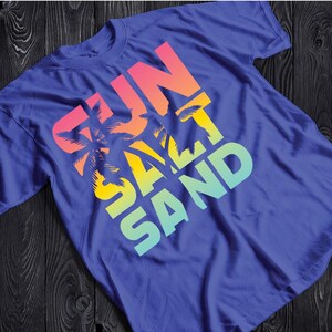 Sun, Salt, Sand, Shirt | Bright Sun Salt Sand Shirts