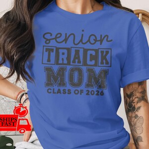 Senior Track Mom 2026 T-Shirt, Comfort Colors, Graduation Tee, Sports Mom Shirt, Gift for Mom, Proud Mom Shirt, Track and Field Tshirt