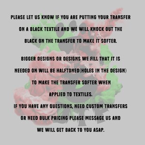 May include: Image with text on a gray background. The text advises customers to inform the seller if the transfer is for a black textile to soften the design. It also mentions that larger designs will be halftoned for softness. Contact information is provided.