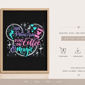 Principal Coffee Magic Digital Design, Fairy Pixie Dust School Leader Funny Quote SVG PNG JPG Cutting File
