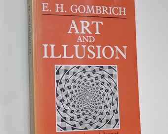 Art and Illusion: A Study in the Psychology of Pictorial Representation by E.H. Gombrich. sixth impression. Paperback 1988