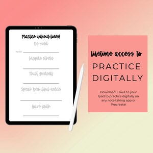 Puede incluir: Un planificador digital en la pantalla de una tableta con un l&aacute;piz blanco. El planificador tiene una lista de afirmaciones positivas: "&iexcl;Practica sin l&iacute;neas! S&eacute; amable", "Inspira a otros", "Conf&iacute;a en ti mismo", "Habla palabras hermosas" y "Ten fe". El texto "acceso de por vida a PRACTICAR DIGITALMENTE" est&aacute; sobre un fondo rosa. El texto debajo dice "Descarga + guarda en tu iPad para practicar digitalmente en cualquier aplicaci&oacute;n de toma de notas o Procreate!"