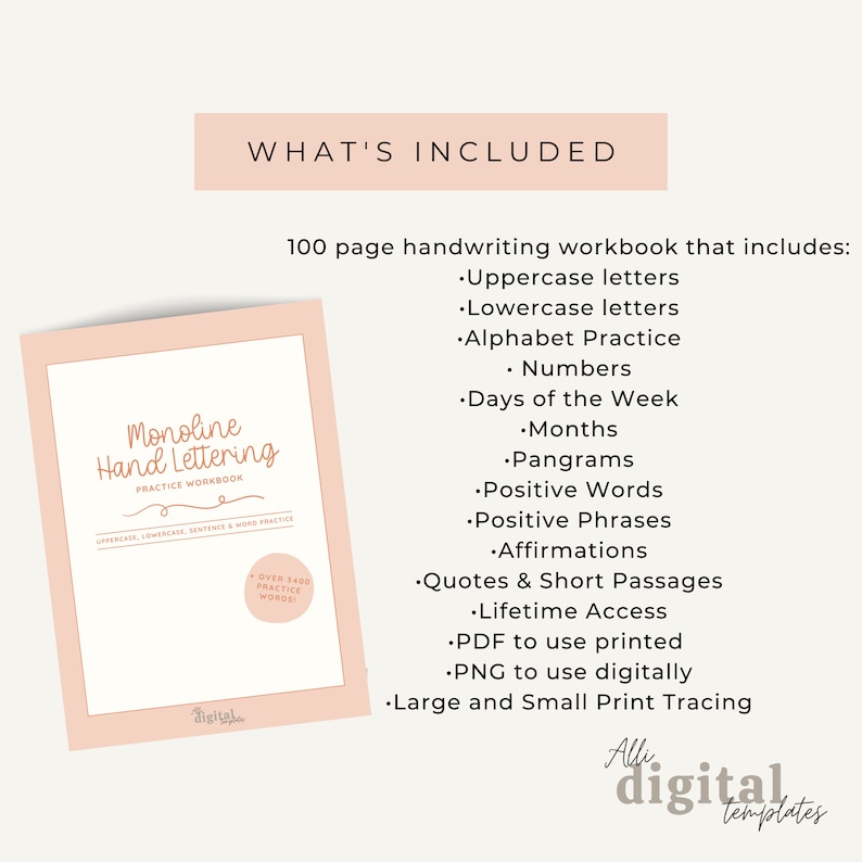 May include: A pink and white digital download product cover for a 100-page handwriting workbook. The cover features the title "Monoline Hand Lettering Practice Workbook" and includes a list of what is included in the workbook, such as uppercase and lowercase letters, alphabet practice, numbers, days of the week, months, pangrams, positive words, positive phrases, affirmations, quotes and short passages, lifetime access, PDF to use printed, PNG to use digitally, and large and small print tracing.