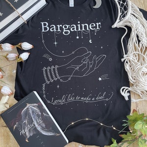 Bargainer I Would Like to Make a Deal Unisex T-shirt | The Bargainer Laura Thalassa | Rhapsodic | Strange Hymn | Dark Harmony Desmond Flynn