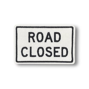 Road Closed Road Sign Patch