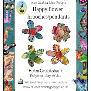 Puede incluir: Cuatro broches/colgantes de flores de arcilla polimérica coloridas. Cada flor tiene un patrón y una combinación de colores diferentes, incluyendo azul, rojo, verde y amarillo. La imagen también incluye el texto "Happy flower brooches/pendants" y "Helen Cruickshank Polymer clay Artist."