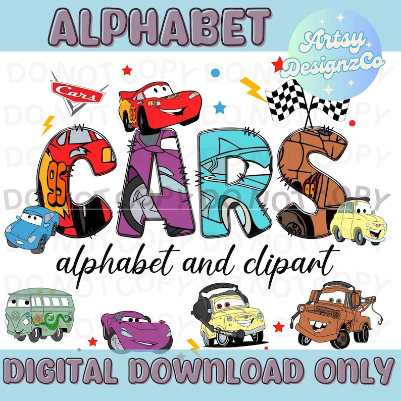 May include: A digital graphic featuring the word "CARS" in colorful, stylized letters, each designed to resemble a car. The image includes various car characters and the text "alphabet and clipart" and "DIGITAL DOWNLOAD ONLY".