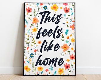 Feels Like Home Poster, Cute Botanical Pressed Flowers Quote Print, Floral Colorful Cottage Artwork with Text - Wall Art Decor, A1 A2 A3 A4