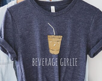 Beverage Girlie Iced Coffee Shirt, Iced Latte, But First Coffee Tshirt, Coffee Lover, Coffee Addict, Beverage Girl, Iced Macchiato