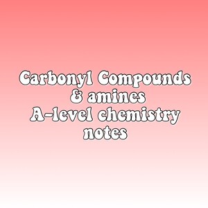 Könnte beinhalten: Weißer Text auf einem rosa Farbverlaufshintergrund lautet "Carbonylverbindungen & Amine A-Level Chemie Notizen".