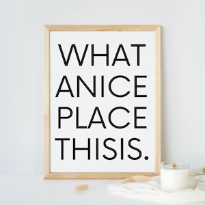 what a nice place this is | At home | Poster Wall Ceiling | Download | black-and-white