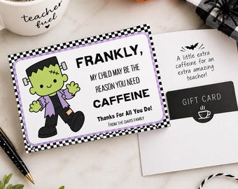 Op de afbeelding: Een rechthoekige cadeaubonhouder met een cartoon Frankenstein-monster en de tekst: FRANKLY, MY CHILD MAY BE THE REASON YOU NEED CAFFEINE. Thanks For All You Do! FROM THE DAVIS FAMILY. De kaart heeft een zwart-wit geblokte rand.