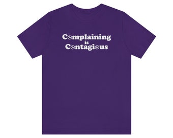 Complaining is Contagious