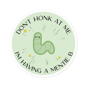 Don&#39;t Honk at Me Mental Breakdown Bumper / Wasserflasche Sticker