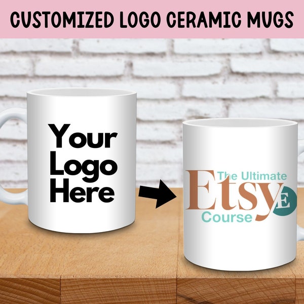 Custom Logo Mug Entrepreneur Gift Custom Text Mug Logo Mug Marketing Gift Corporate Bulk Business Swag Small Business Owner Add Your Design