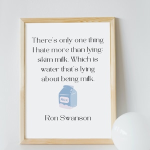 Ron Swanson Skim Milk Quote Print