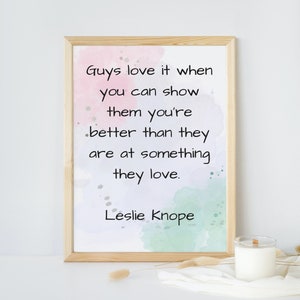 Leslie Knope Quote / Parks & Rec Quote / A los chicos les encanta Quote / Parks and Recreation Digital Print