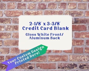 Custom Printed Credit Card Size Business Cards: Gloss White Aluminum (2-1/8" x 3-3/8")