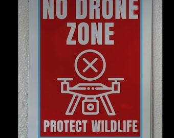 No Drone Zone Sign, handmade by Gossamer Creations