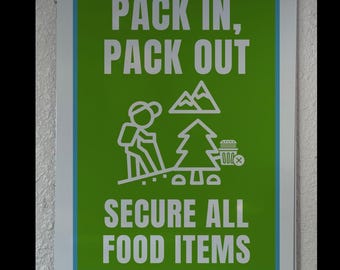 Pack In, Pack Out Sign, handmade by Gossamer Creations