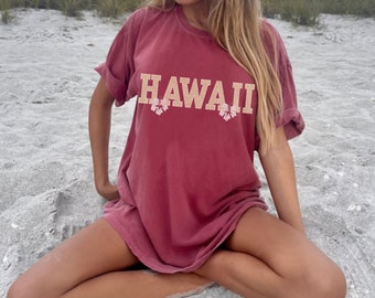 Hawaii Shirt Home State Tee Comfort Colors Women's Tshirts Oversized T-shirt Beach T Shirt Summer Tee Honolulu Tee Hibiscus Flower Shirt