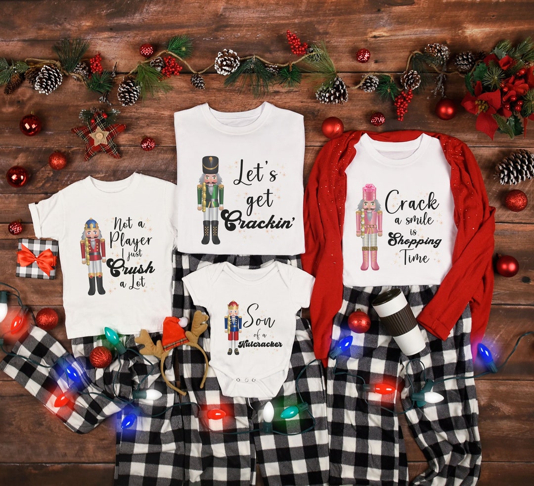 Nutcracker Shirt for Family Christmas, Funny Nutcracker Shirt
