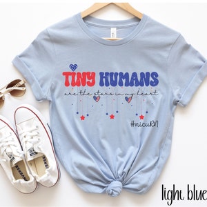 Tiny Humans Nicu Crew Shirt, Neonatal Nurse 4th of July Shirt Gift for Nicu Nurse,NICU Nnp Tee Shirt, Nicu RT, Nicu Squad T-Shirts,Nurse Tee